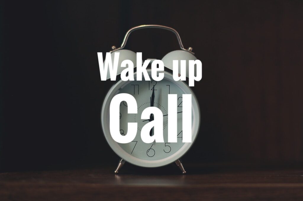 Wake up call